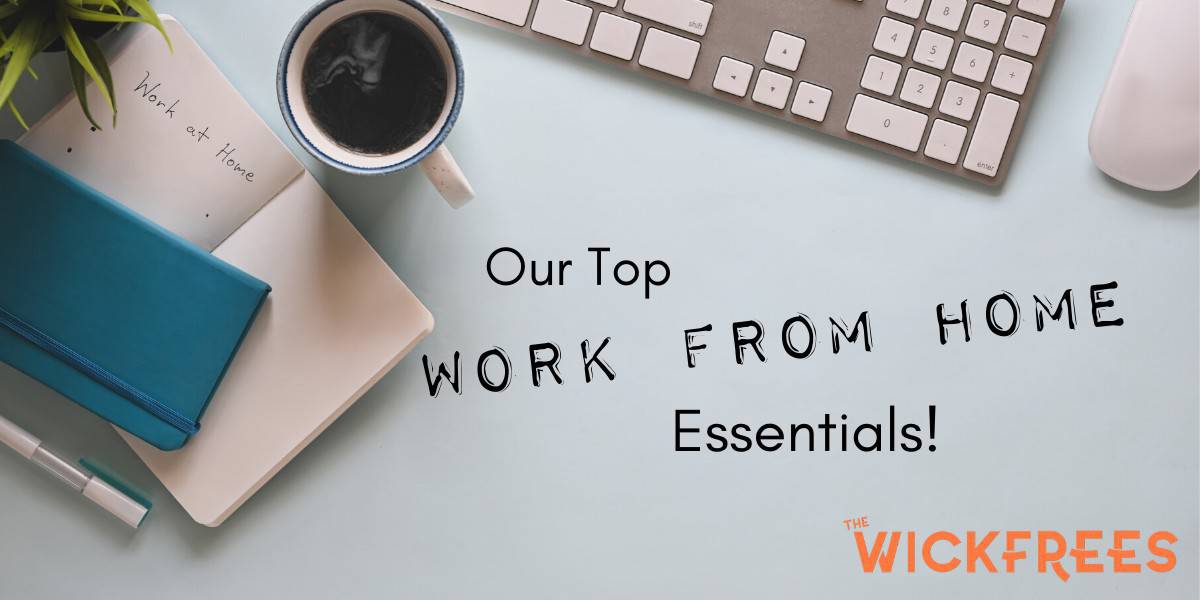 Work from home essentials