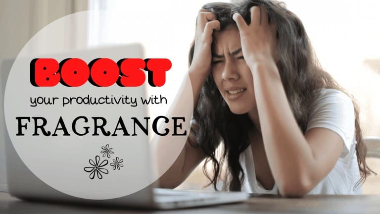 boost your productivity with fragrance