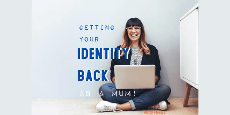 Getting your identity back as a mum