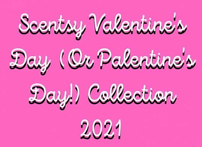 Scentsy Valentines Day Collection