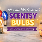 Ultimate FAQ Guide to Scentsy Bulbs 2026 Ultimate FAQ Guide to Scentsy Bulbs