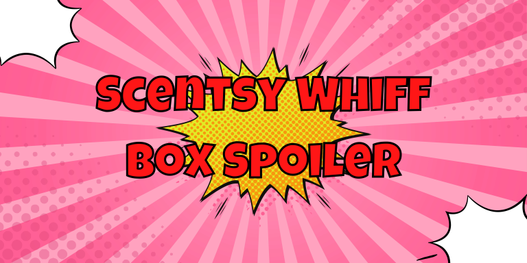 Scentsy whiff box spoiler