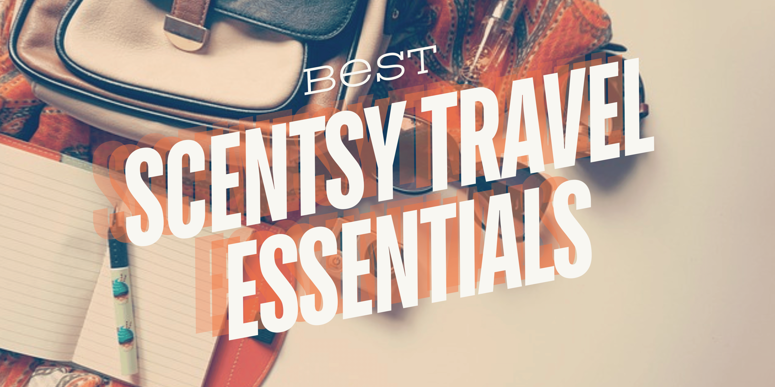 year round scentsy travel essentials
