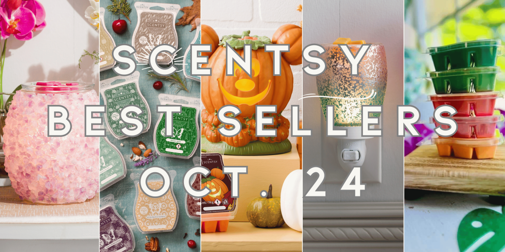 Scentsy Bestsellers October 2024 2025 scentsy bestsellers october 2024